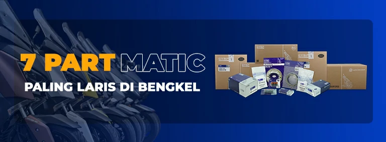 7 Parts Motor Matic yang Paling Laris Di Bengkel